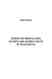Tehnici de propagandă, manipulare şi persuasiune în televiziune 