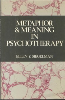 Metaphor and Meaning in Psychotherapy