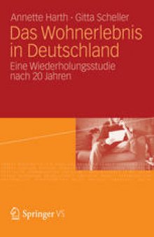 Das Wohnerlebnis in Deutschland: Eine Wiederholungsstudie nach 20 Jahren