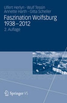 Faszination Wolfsburg 1938 – 2012