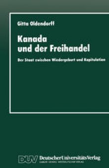 Kanada und der Freihandel: Der Staat zwischen Wiedergeburt und Kapitulation