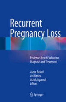 Recurrent Pregnancy Loss: Evidence-Based Evaluation, Diagnosis and Treatment
