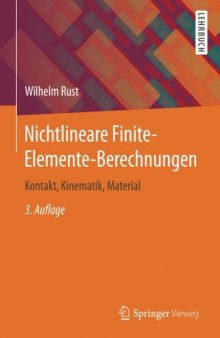 Nichtlineare Finite-Elemente-Berechnungen: Kontakt, Kinematik, Material (German Edition)