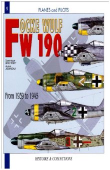 The Focke Wulf FW 190: 1939-1945  