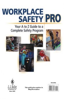 Workplace safety pro : your A to Z guide to a complete safety program