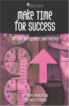 Make Time for Success: The Time Management Masterclass  