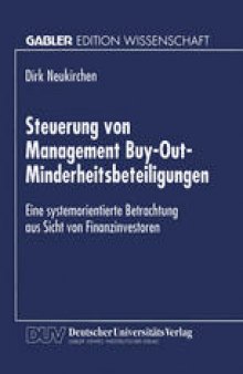 Steuerung von Management Buy-Out-Minderheitsbeteiligungen: Eine systemorientierte Betrachtung aus Sicht von Finanzinvestoren