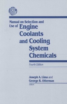 Manual on Selection and Use of Engine Coolants and Cooling System Chemicals (Astm Manual Series)