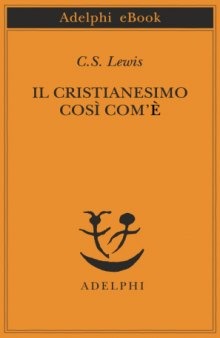 Il cristianesimo così com’è