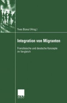 Integration von Migranten: Französische und deutsche Konzepte im Vergleich