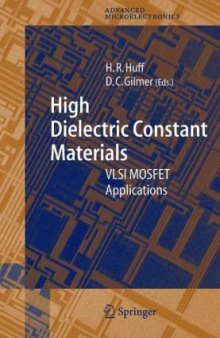 High Dielectric Constant Materials: VLSI MOSFET Applications (Springer Series in Advanced Microelectronics)