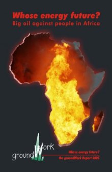 Whose energy future? : big oil against people in Africa