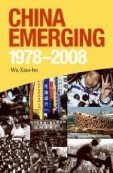 China Emerging : 1978 - 2008