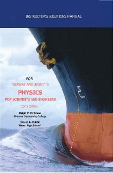 Instructions Manual to Serway and Jewett's Physics for Scientists and Engineers, 6th Edition