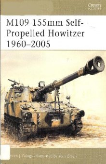 M109 155mm Self-Propelled Howitzer 1960-2005