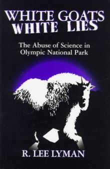 White goats, white lies: the misuse of science in Olympic National Park