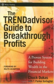 TRENDadvisor Guide to Breakthrough Profits: A Proven System for Building Wealth in the Stock Market