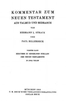 Kommentar zum Neuen Testament aus Talmud und Midrasch, Band 4, Teil 2: Exkurse zu einzelnen Stellen des Neuen Testaments in zwei Teilen 