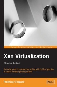 Xen Virtualization: A Practical Handbook