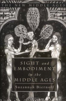 Sight and Embodiment in the Middle Ages: Ocular Desires