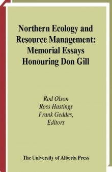 Northern Ecology and Resource Management: Memorial Essays Honouring Don Gill