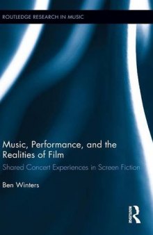Music, Performance, and the Realities of Film: Shared Concert Experiences in Screen Fiction