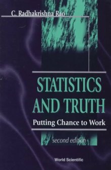 Statistics and Truth, Putting Chance to Work