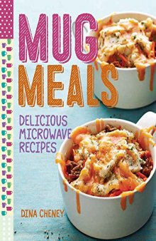 Mug meals : delicious microwave recipes