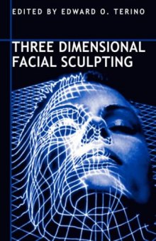 Three Dimensional Facial Sculpting