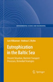 Eutrophication in the Baltic Sea: Present Situation, Nutrient Transport Processes, Remedial Strategies