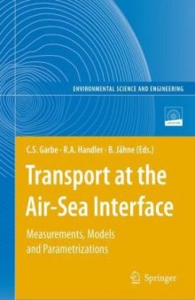 Transport at the Air-Sea Interface: Measurements, Models and Parametrizations (Environmental Science and Engineering   Environmental Science)