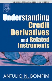 Understanding Credit Derivatives and Related Instruments 