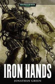 Iron Hands (Warhammer 40,000 Novels)
