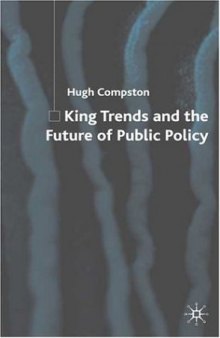 King Trends and the Future of Public Policy