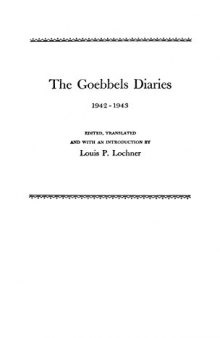 The Goebbels Diaries, 1942-1943.