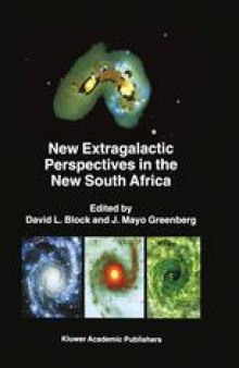 New Extragalactic Perspectives in the New South Africa: Proceedings of the International Conference on “Cold Dust and Galaxy Morphology” held in Johannesburg, South Africa, January 22–26, 1996