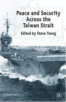 Peace and Security Across the Taiwan Strait (St. Antony's)