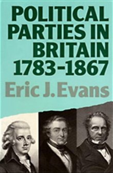 Political Parties in Britain 1783-1867 (Lancaster Pamphlets)