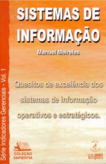 Sistemas de informação: quesitos de excelência dos sistemas de informação operativos e estratégicos  