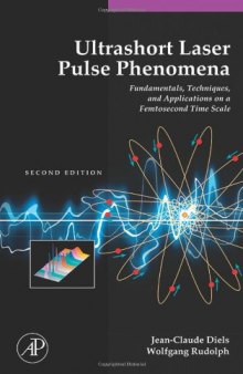 Ultrashort laser pulse phenomena