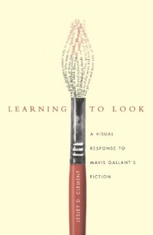 Learning to Look: A Visual Response to Mavis Gallant’s Fiction