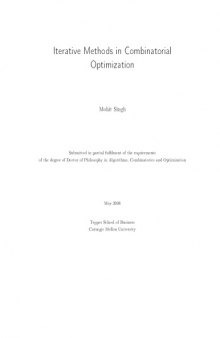 Iterative Methods in Combinatorial Optimization (PhD Thesis)