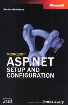 Microsoft ASP.NET Setup and Configuration Pocket Reference (Developers Pocket Consultants)