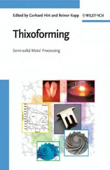 Thixoforming Semi-solid Metal Processing