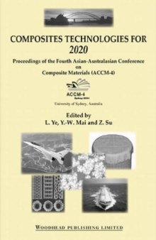 Composite Technologies for 2020: Proceedings of the Fourth Asian-Australasian Conference on Composite Materials ACCM 4