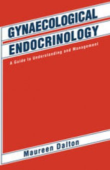 Gynaecological Endocrinology: A Guide to Understanding and Management