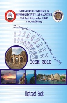 International Conference on Superconductivity & Magnetism (ICSM2010) Abstract Book