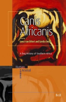 Canis Africanis: A Dog History of Southern Africa (Human-Animal Studies)