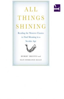 All Things Shining: Reading the Western Classics to Find Meaning in a Secular Age