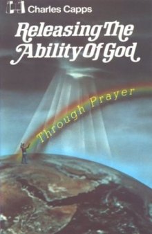 Releasing the ability of God through prayer